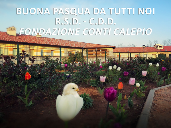 Fondazione Conti Calepio - Pasqua Centro Polivalente Disabili Conti Calepio