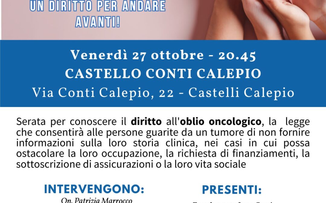 Speciale 27 Ottobre 2023 – Conferenza sull’oblio oncologico